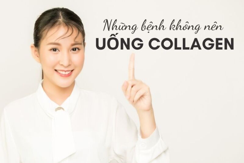 nhung-benh-khong-nen-uong-collagen-3